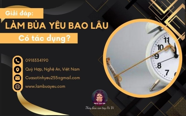 [Giải đáp] Làm bùa yêu bao lâu thì có tác dụng và bao lâu hết tác dụng?