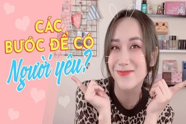 Làm sao để có người yêu? 10+ cách tìm kiếm để có người yêu nhanh nhất