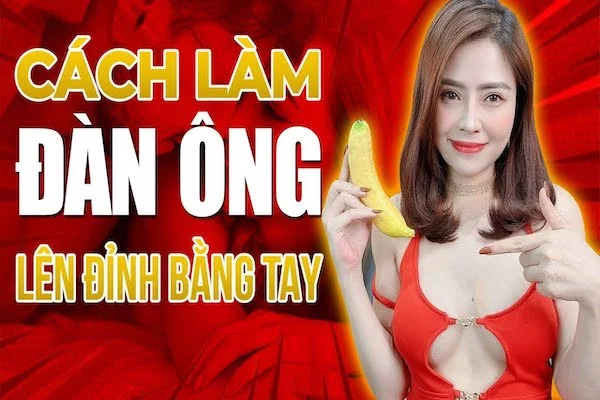 11+ cách làm tình lâu ra cho chàng lên đỉnh, sướng nhất